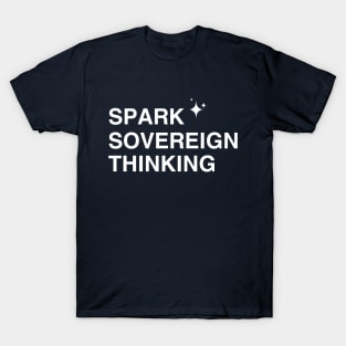 Spark Sovereign Thought T-Shirt